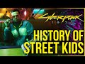 Cyberpunk 2077 Lore - History of Street Kids in The Cyberpunk Universe