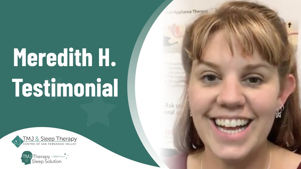 Meredith H. Testimonial: TMJ Therapy Sleep Solution