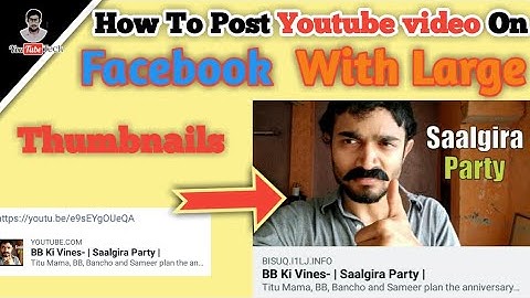 How To Post Youtube video On Facebook with Large Thumbnail in Urdu Hindi