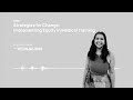 Strategies for Change. Implementing Equity in Medical Training | BUNDLE OF HERS S7E5