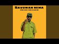 Rayuwan Nema Rayuwan Nema