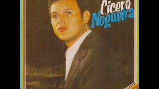 Cicero Nogueira - Só As Antigas