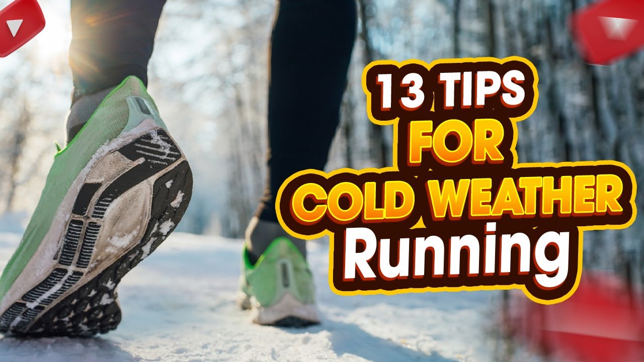 How to Run in Winter – 13 Tips for Cold Weather Running - YouTube