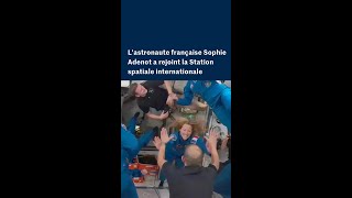 L'astronaute française Sophie Adenot a rejoint la Station spatiale internationale