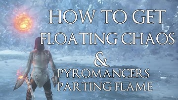 Dark Souls 3 Ashes Of Ariandel DLC How To Get Floating Chaos Pyromancy & Pyromancer