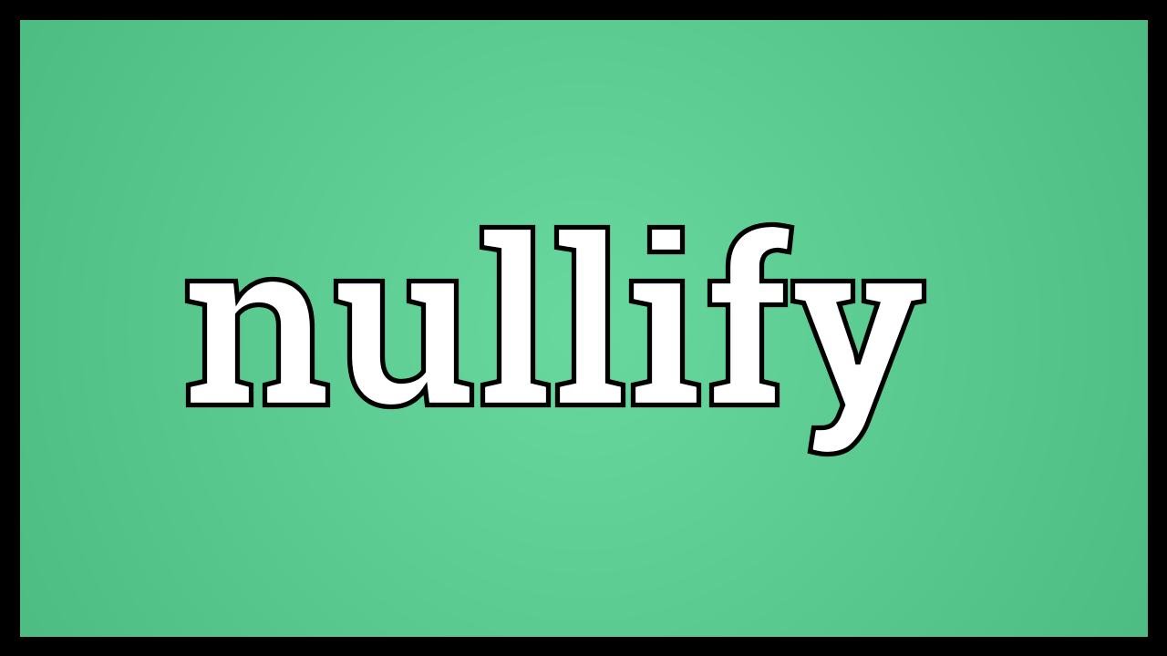Nullify Meaning - YouTube