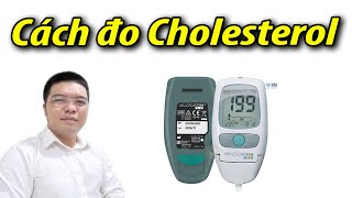 Cách đo cholesterol MÁY ĐO đa năng MULTICAREIN - 0933443680 - Sức Khỏe 60S