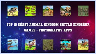 Top 10 Beast Animal Kingdom Battle Dinosaur Games Android Apps screenshot 1