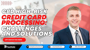 CBD High Risk Credit Card Processing: Challenges and Solutions
