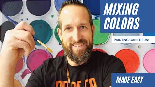 Mixing Colors- Made Easy