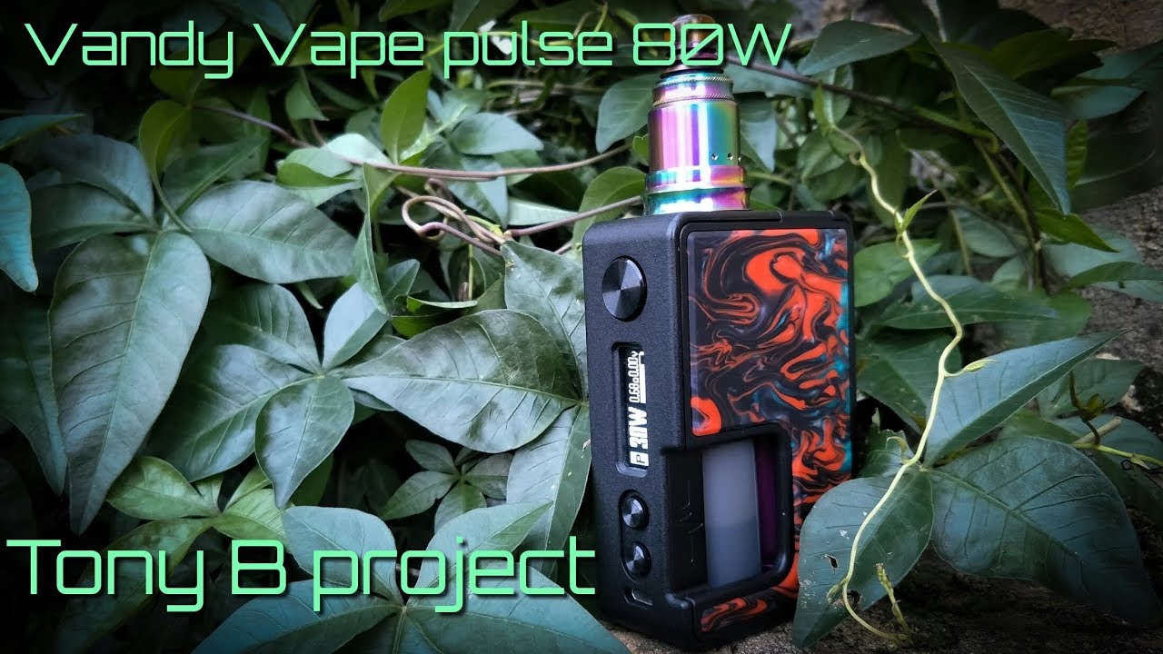 Vandy Vape Pulse 80W Regulated Squonk Mod - Tony B Project - YouTube