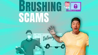 Brushing Scams! Ever Receive Something You Didn't Order?