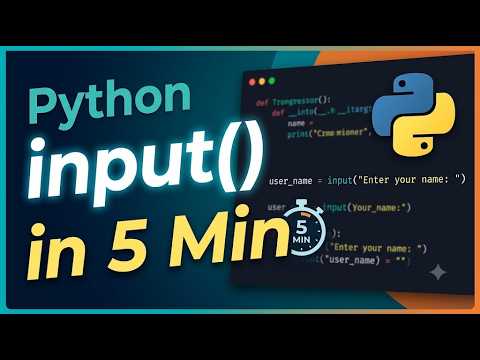 Python input() Explained in 5 Minutes