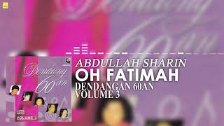 Abdullah Sharin - Oh Fatimah