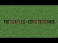 The Beatles - Come Together (Lyrics)
