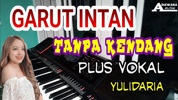 GARUT KOTA INTAN TANPA KENDANG PLUS VOKAL // BAJIDOR - KEUN