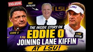 The Inside Story on Eddie O Joining Lane Kiffin at LSU❗ || Mike Detillier