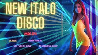 New Italo Disco - Mix 04
