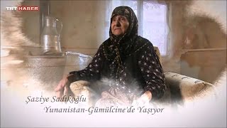 Ömür Dediğin Gümülcineli Şaziye Sadıkoğlu