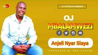 Anjeli Nyar Siaya Cover - OJ MBALAMWEZI