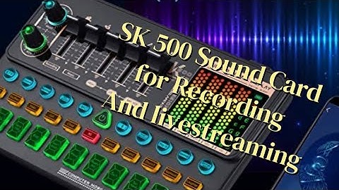 Sk500 Sound Card  #livestreaming #recording #reviews #vlogs #viertips