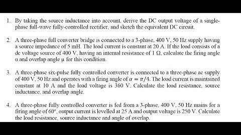 EFFECTS OF SOURCE INDUCTANCE ON 3 PHASE FULL CONVERTER PART 3