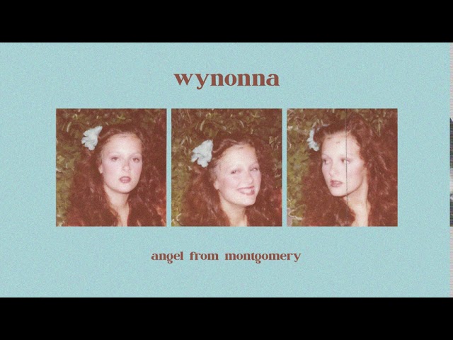 Wynonna - Angel From Montgomery