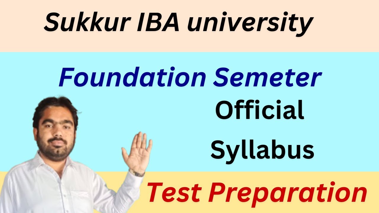 Official Syllabus Sukkur IBA Foundation Semester Sukkur IBA university admissions