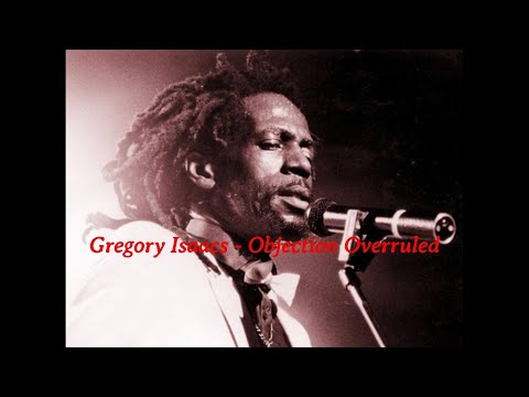 Gregory Isaacs - Objection Overruled with Lyrics