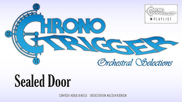 Chrono Trigger - Sealed Door (Orchestral Remix)
