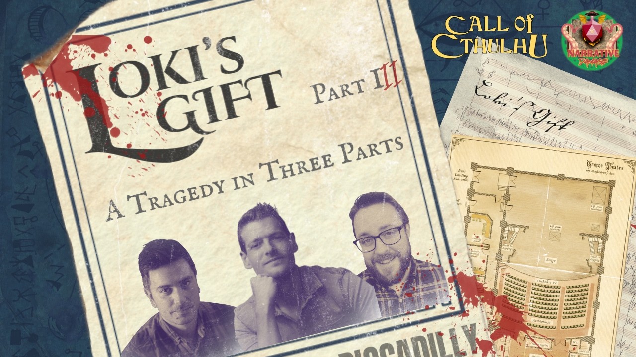 Call of Cthulhu: Loki's Gift Actual Play - Part 3: THE FINALE