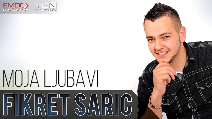 Fikret Saric - Moja Ljubavi