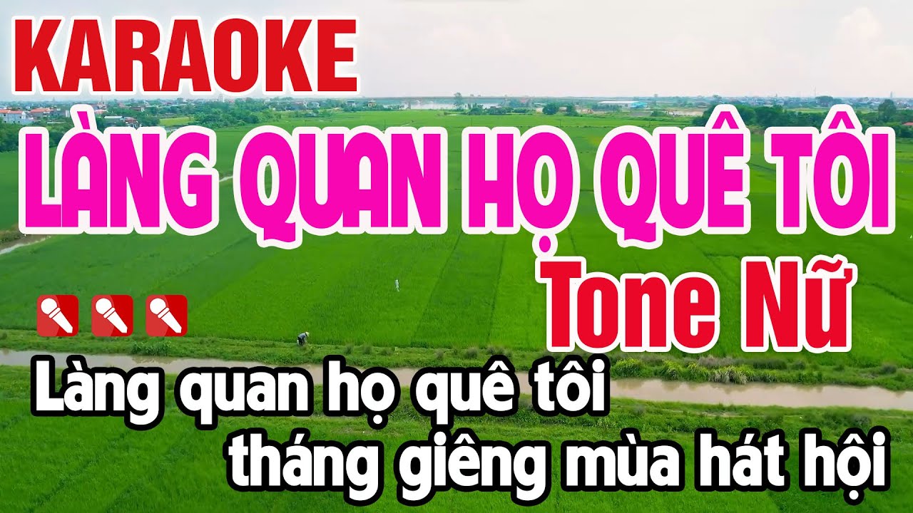 Làng Quan Họ Quê Tôi Karaoke Tone Nữ Nhạc Sống Hay Nhất - Nguyên Minh Media