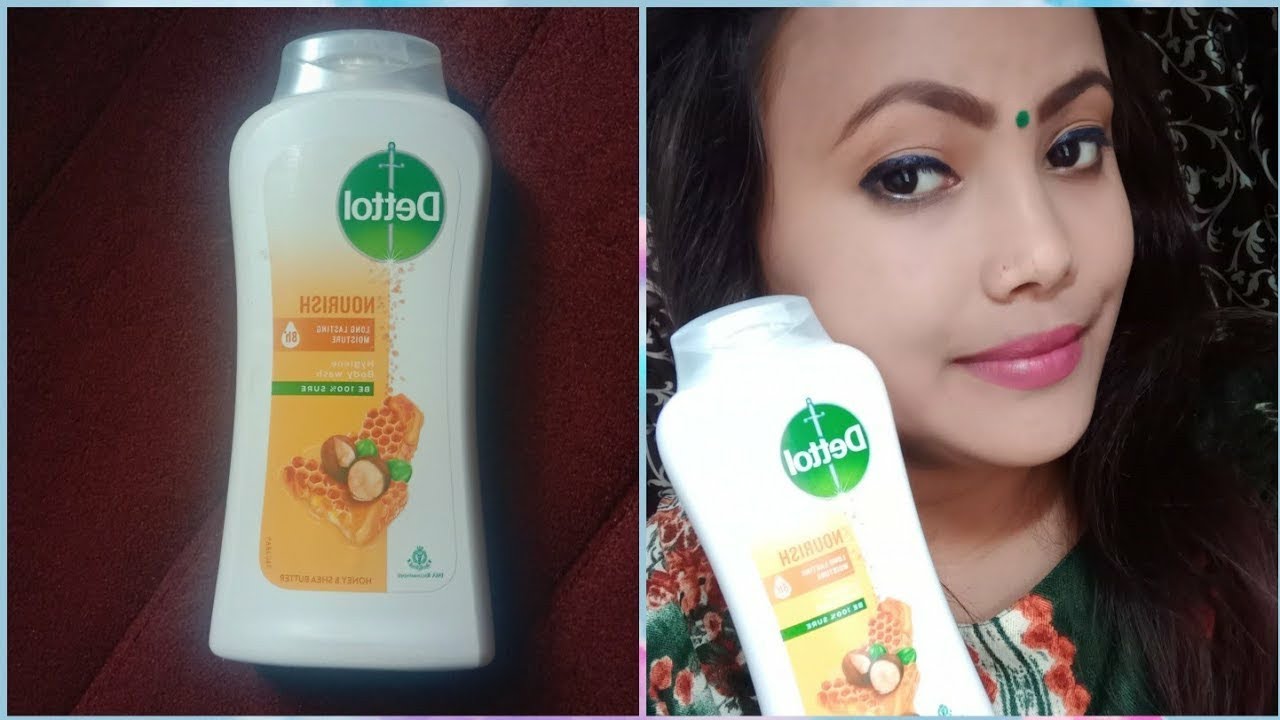 Dettol Nourish Long Lasting Body Wash Dettol Body Wash Unboxing