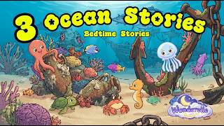 3 ocean stories 🌊Bedtime Stories for Kids 💤A Gentle Underwater Adventure✨