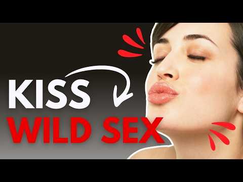 How To Kiss A Girl To Turn Her On