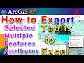 How to Export attribute table to Excel from Selected Feature only in ArcGIS|Table to Excel In ArcGIS