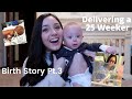 My Birth Story Part 3 // Delivering a 25 Weeker (Micro-Preemie) + Our Nicu Experience