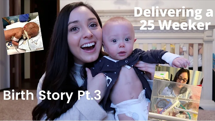 My Birth Story Part 3 // Delivering a 25 Weeker (Micro-Preemie) + Our Nicu Experience