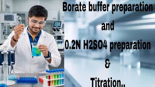 Borate buffer preparation | sulfuric acid normality titration| sulphuric acid normality calculation| Borate Buffer