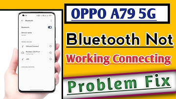 OPPO A79 5G Bluetooth Not Working Connecting Problem Solve Hidden trick