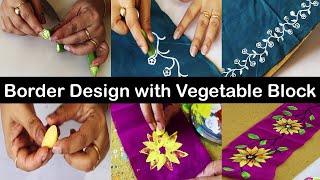 Vegetable Block Border Designs I Two Easy & Simple Border Designs with Potato & Ladyfinger Block