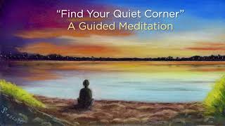 Full Find Your Quiet Corner (by Pathlight Meditations) Update