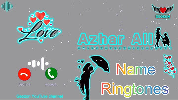 Azhar Ali name ringtone _ female voice - Azhar Ali ringtone - male ringtone - callrtone  - Geozon