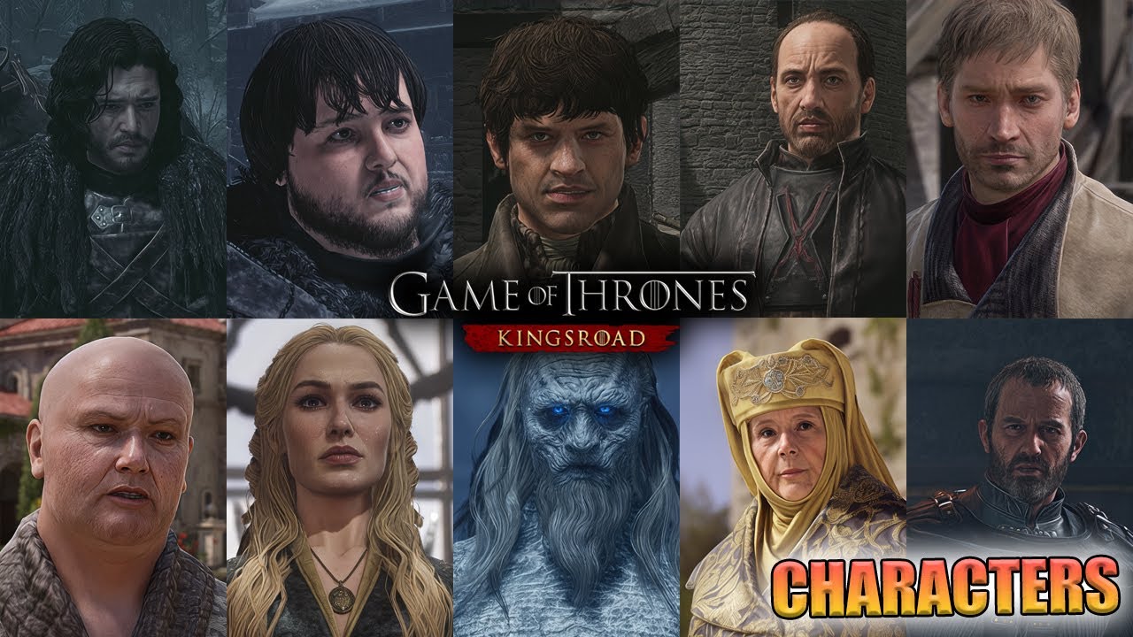 Game of Thrones Characters In GOT Kingsroad Game