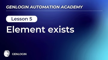 Lesson 5: Element exists | Automation Academy V2.0
