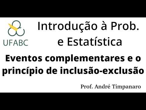 Aula 1.7 - Eventos complementares e o princípio de inclusão-exclusão