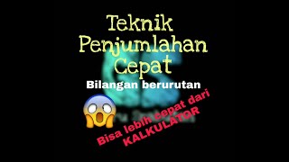 #2 Teknik Penjumlahan Bilangan Berurutan | Part 1 |