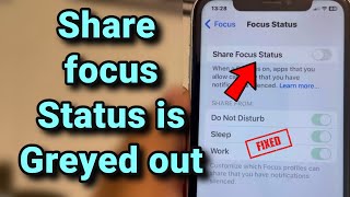 Share focus status is greyed out in iPhone : fix