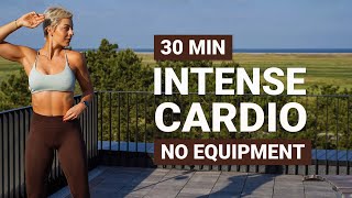 30 MIN INTENSE CARDIO WORKOUT | No Repeat | Full Body HIIT | Home Workout | Sweaty